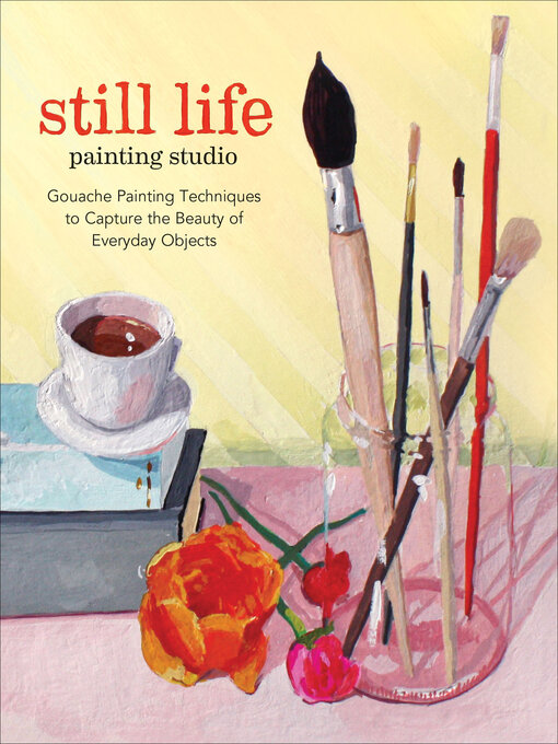 Title details for Still Life Painting Studio by Elizabeth Mayville - Available